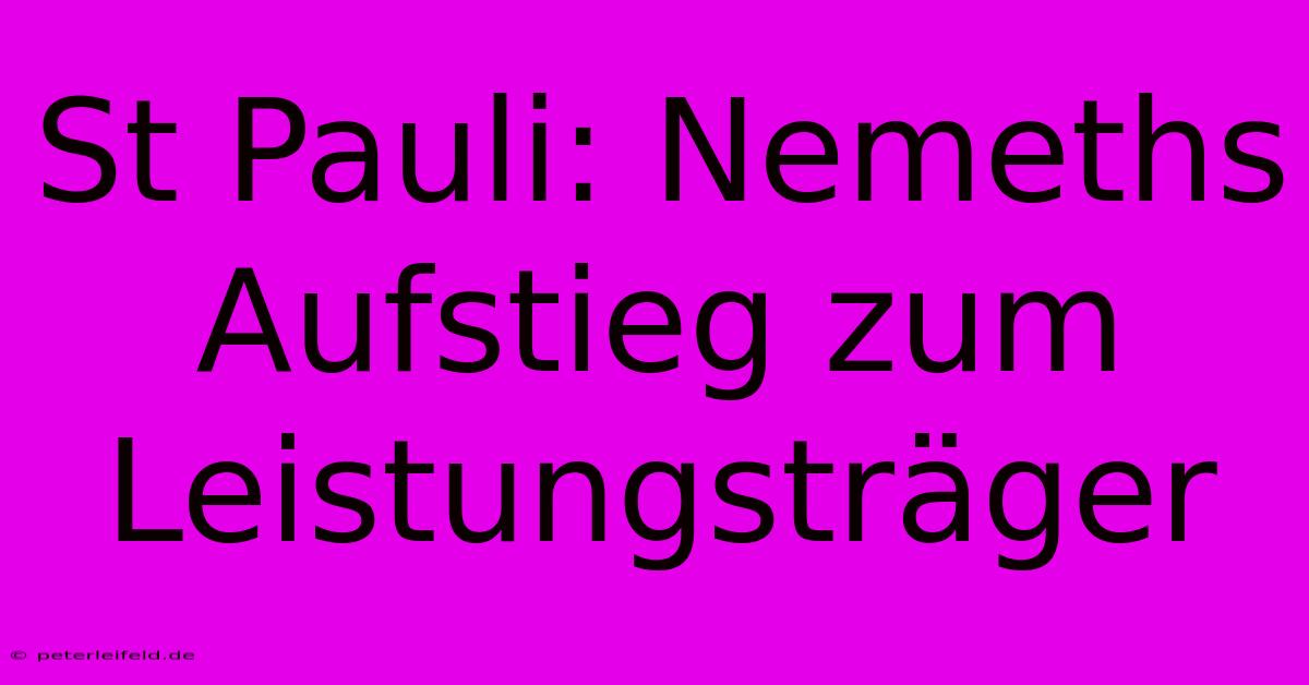 St Pauli: Nemeths Aufstieg Zum Leistungsträger