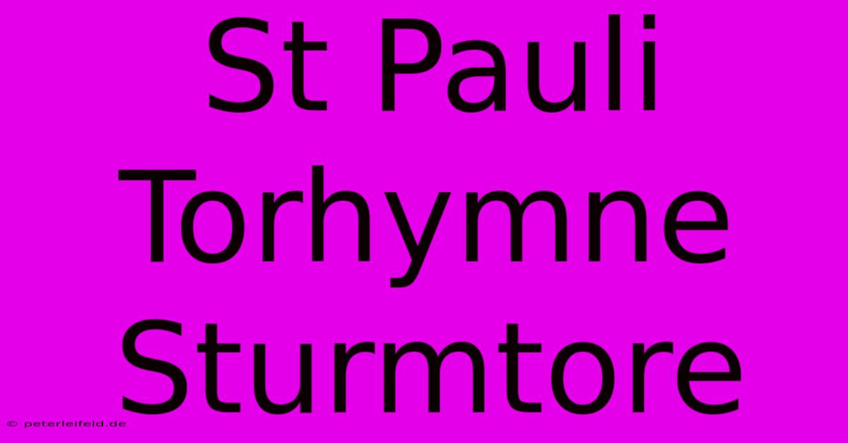 St Pauli Torhymne Sturmtore