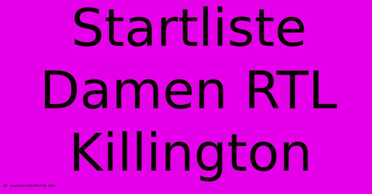 Startliste Damen RTL Killington