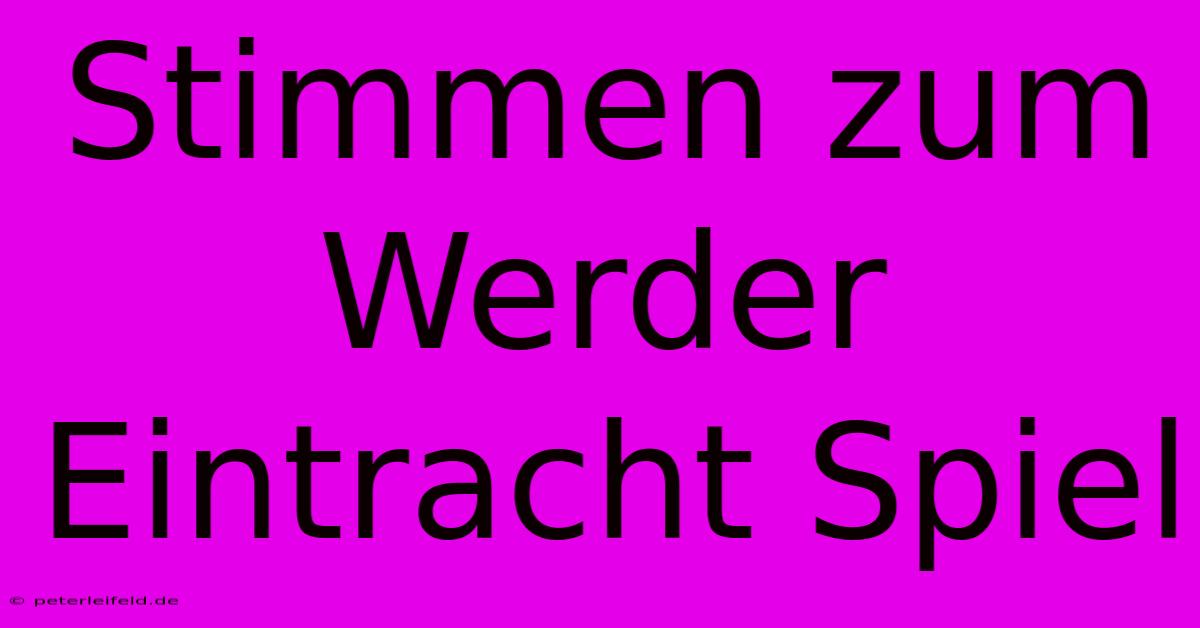 Stimmen Zum Werder Eintracht Spiel