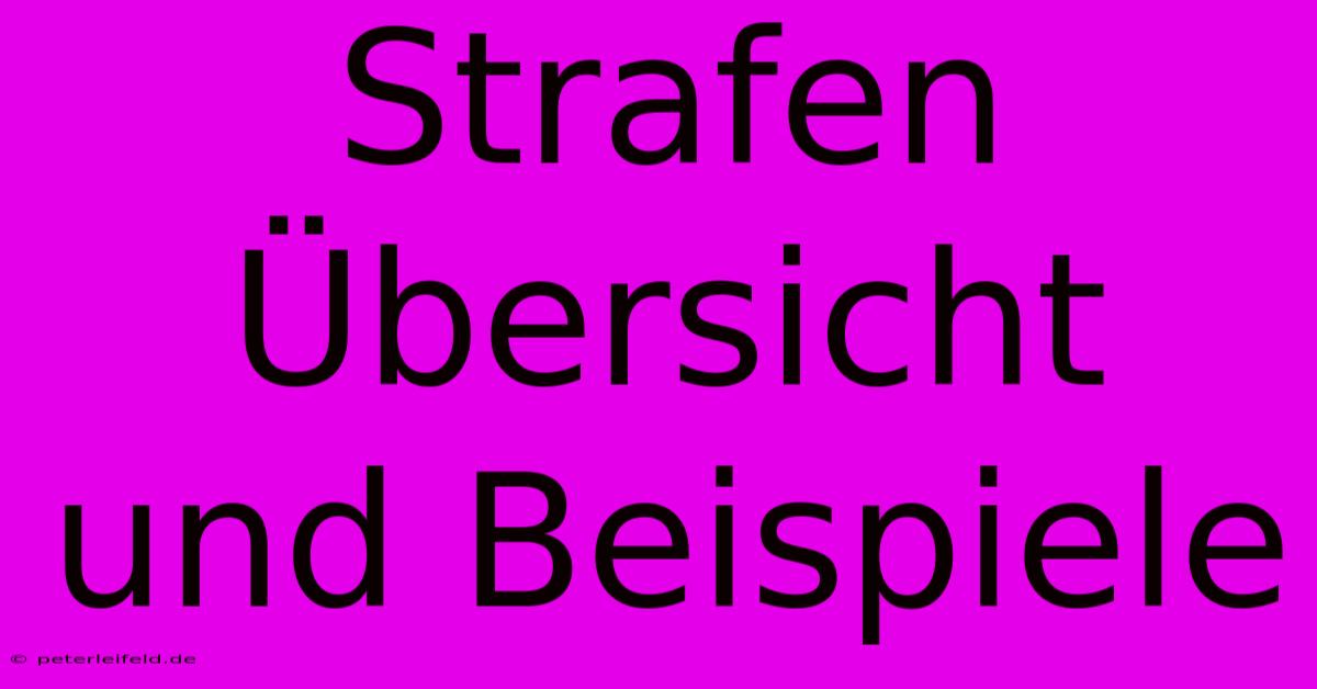 Strafen Übersicht Und Beispiele