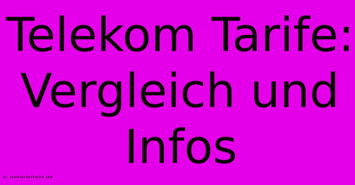 Telekom Tarife: Vergleich Und Infos