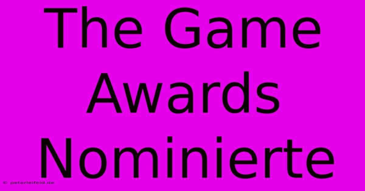 The Game Awards Nominierte