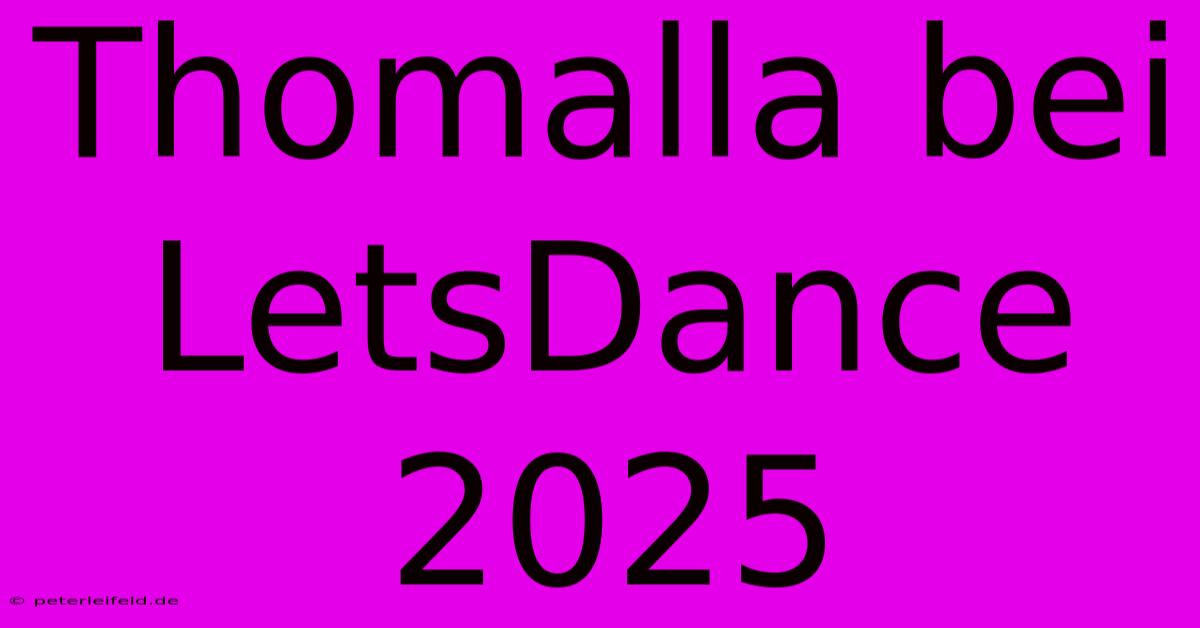 Thomalla Bei LetsDance 2025