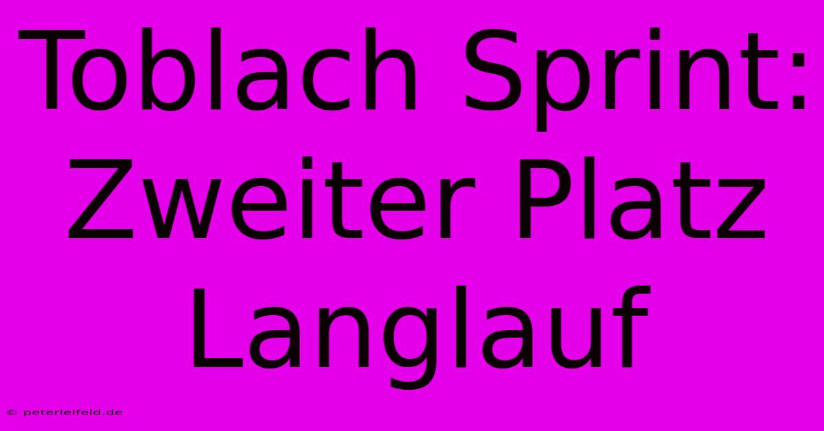 Toblach Sprint: Zweiter Platz Langlauf