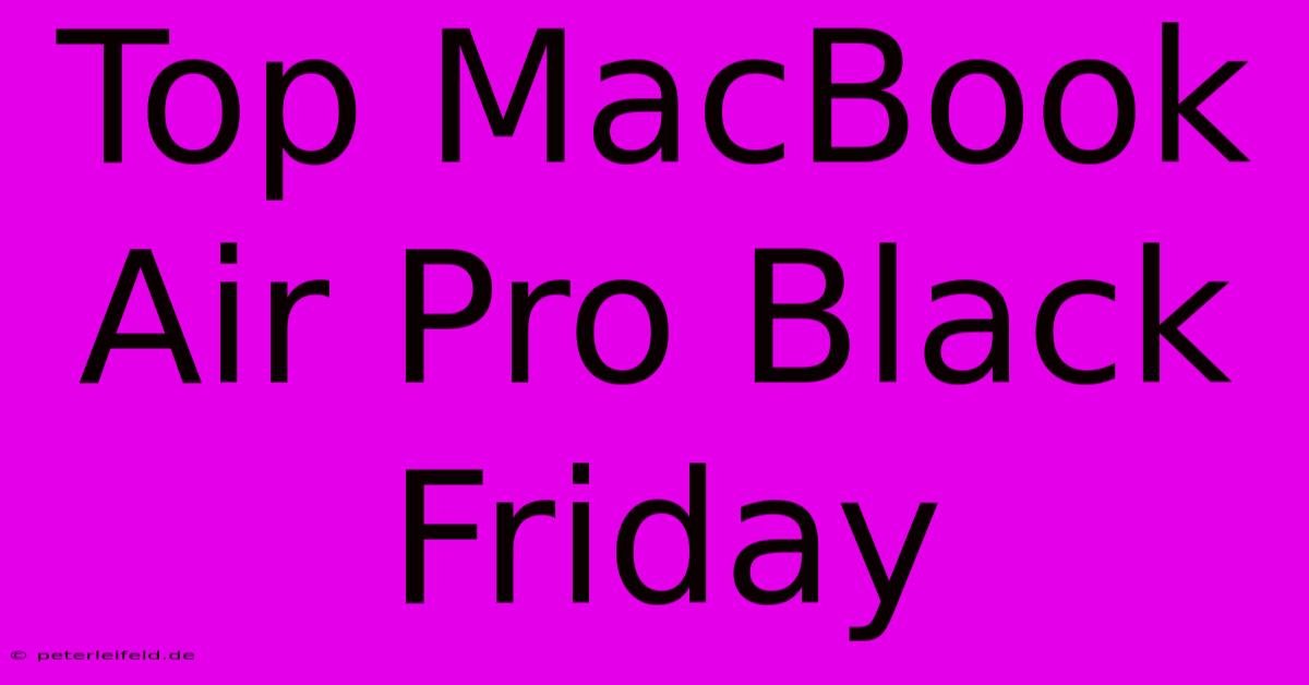 Top MacBook Air Pro Black Friday