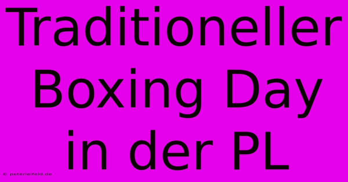 Traditioneller Boxing Day In Der PL