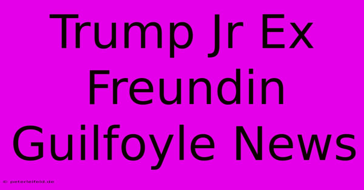 Trump Jr Ex Freundin Guilfoyle News