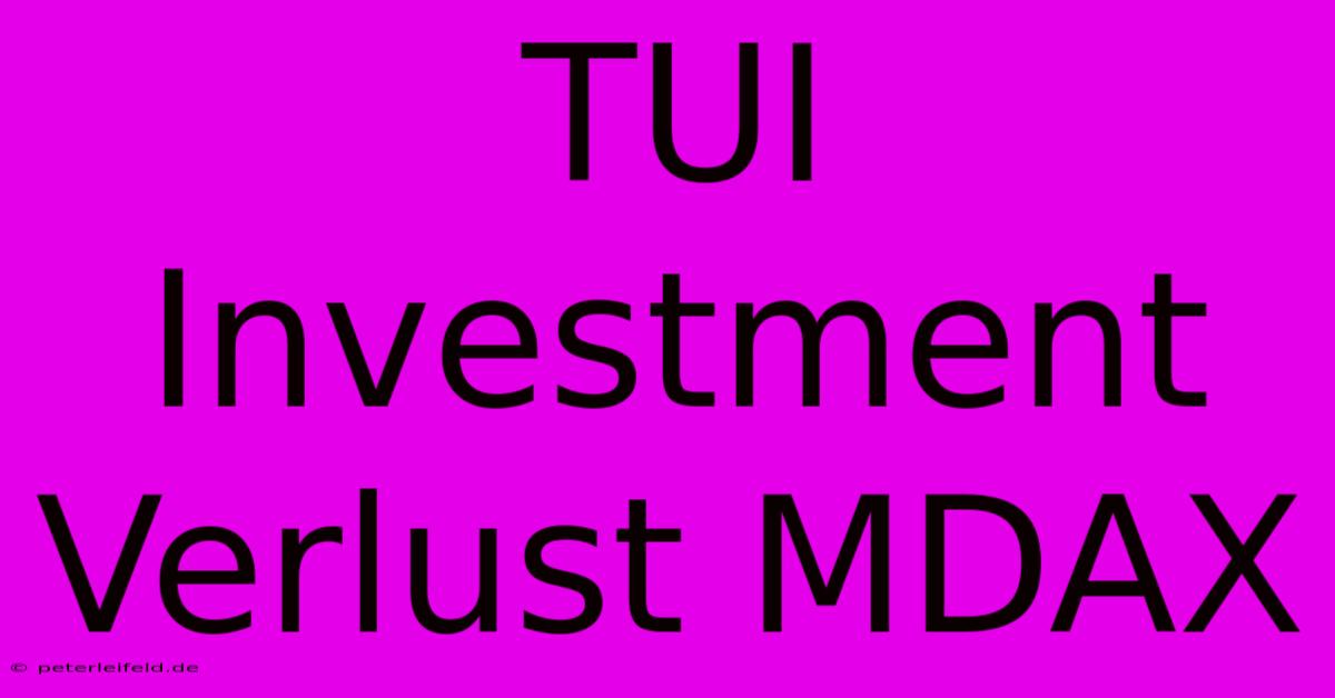 TUI Investment Verlust MDAX