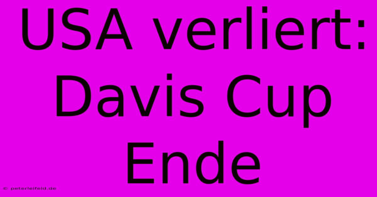 USA Verliert: Davis Cup Ende