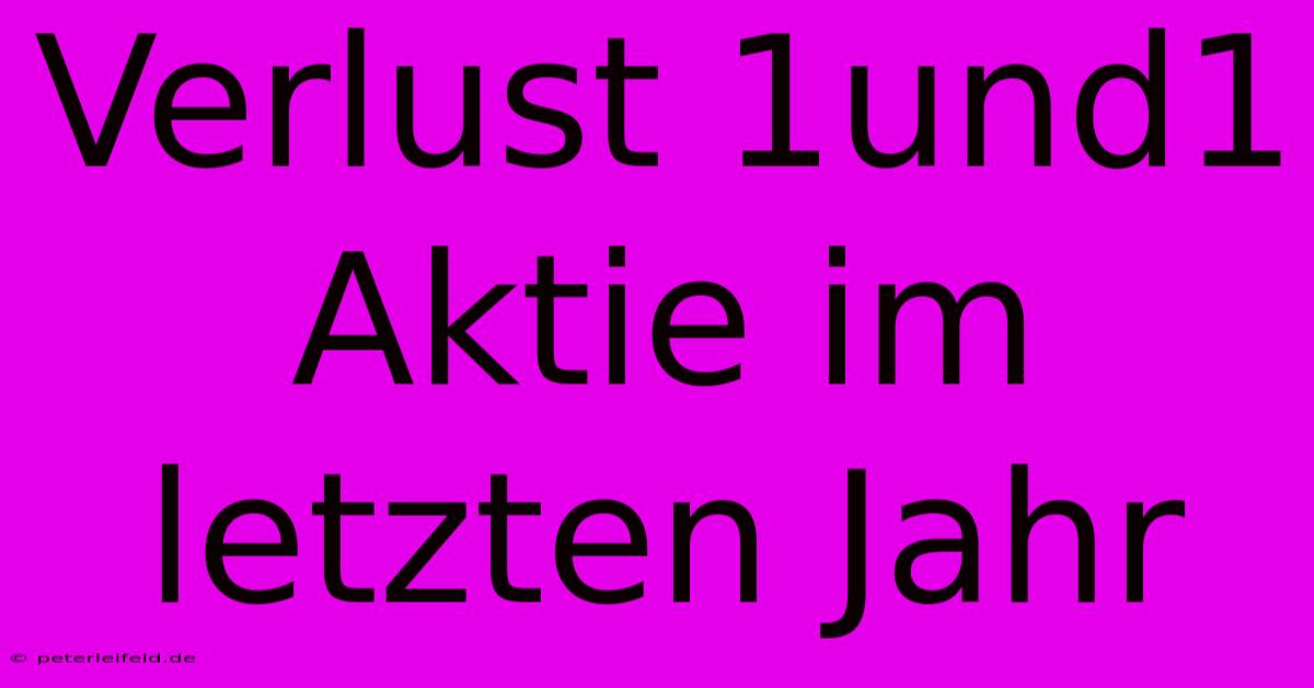 Verlust 1und1 Aktie Im Letzten Jahr