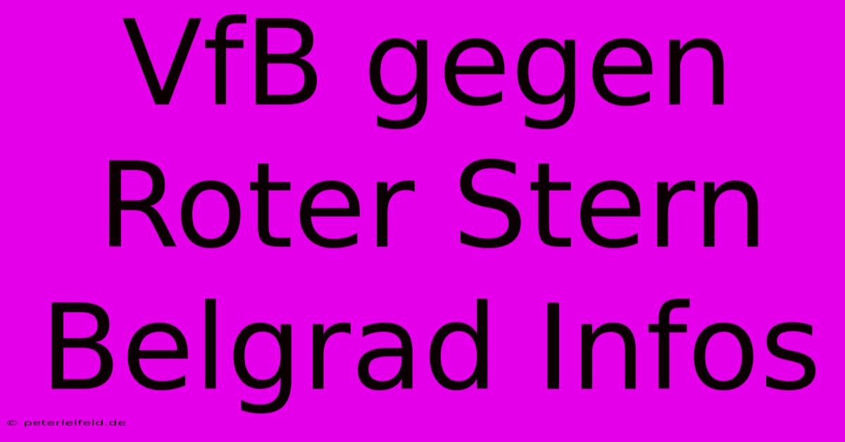 VfB Gegen Roter Stern Belgrad Infos