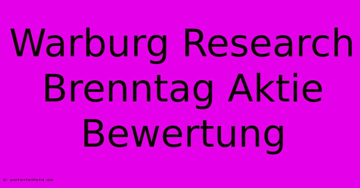 Warburg Research Brenntag Aktie Bewertung