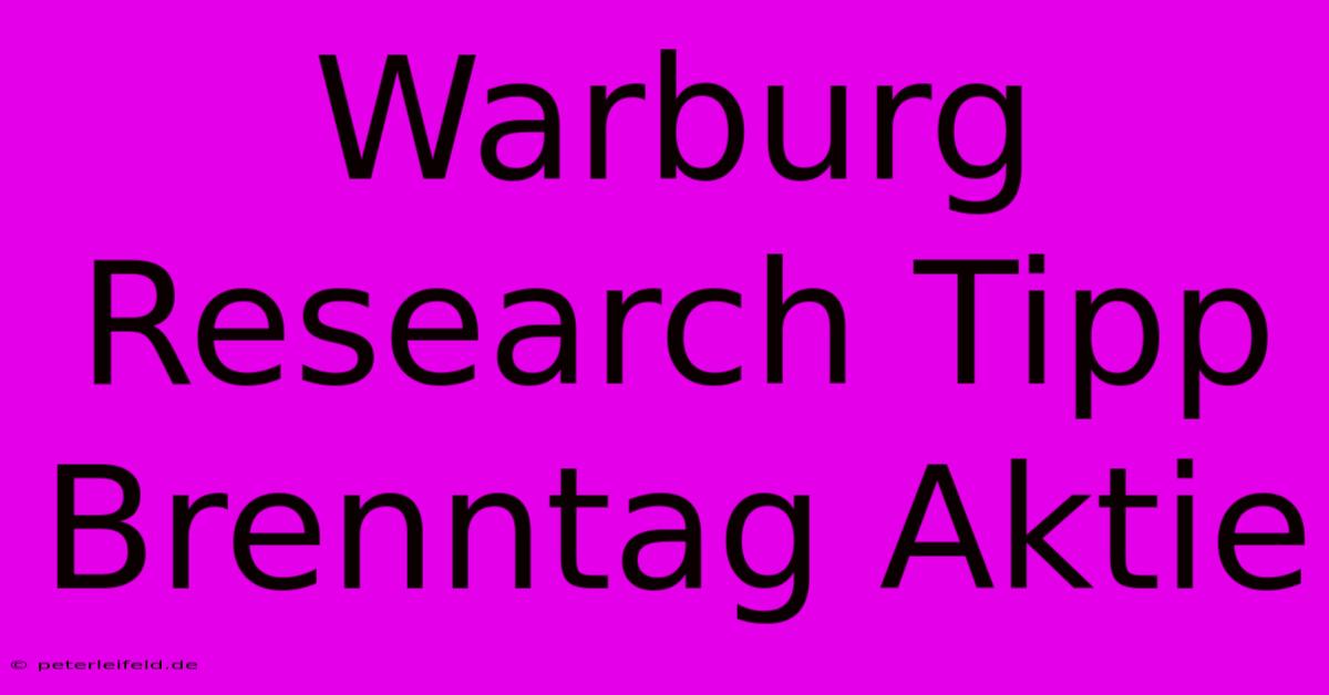 Warburg Research Tipp Brenntag Aktie