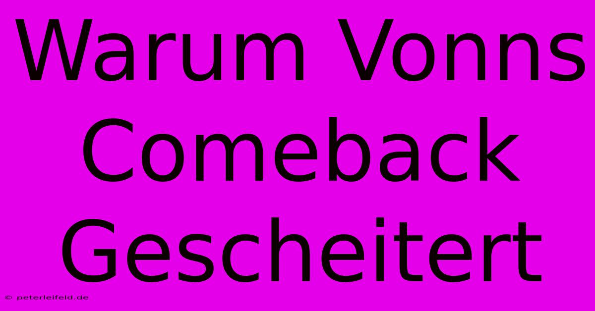 Warum Vonns Comeback Gescheitert