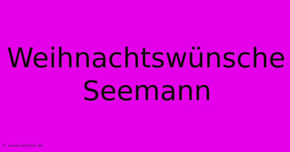 Weihnachtswünsche Seemann