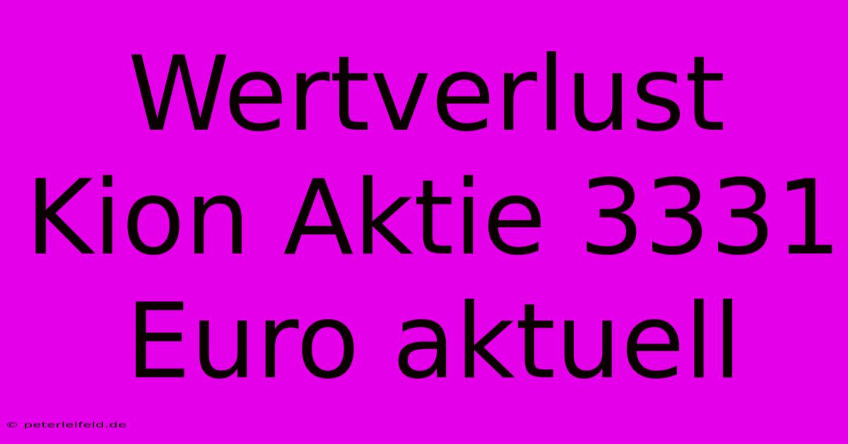 Wertverlust Kion Aktie 3331 Euro Aktuell