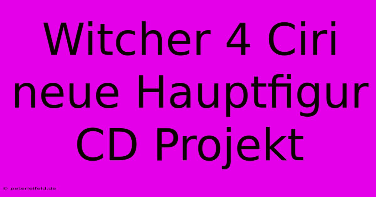 Witcher 4 Ciri Neue Hauptfigur CD Projekt