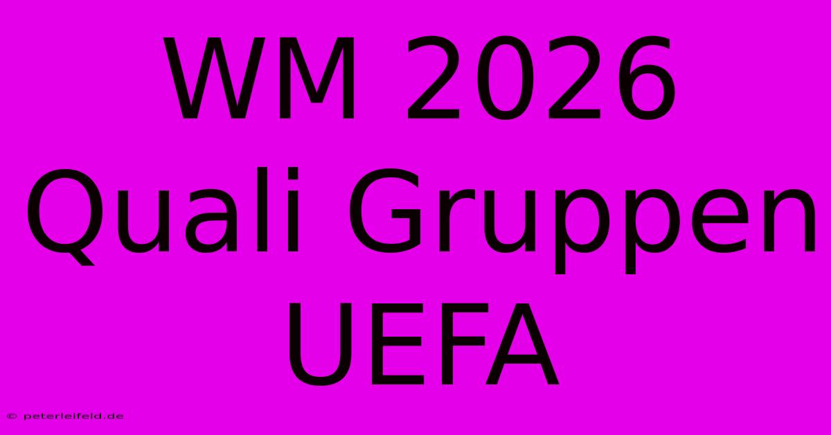 WM 2026 Quali Gruppen UEFA