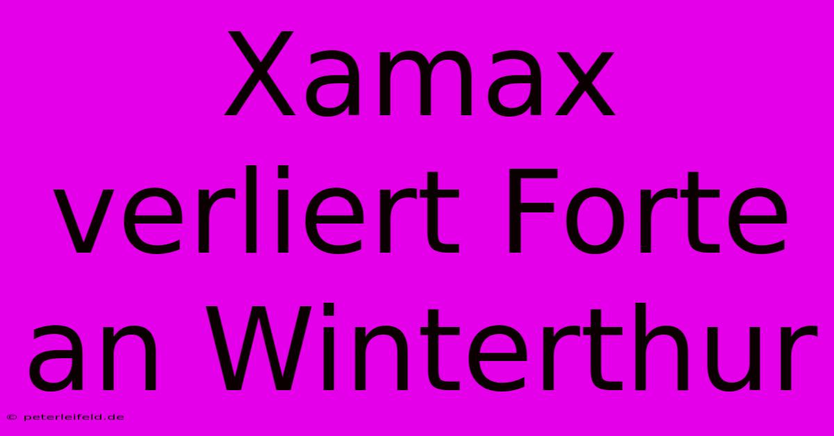 Xamax Verliert Forte An Winterthur