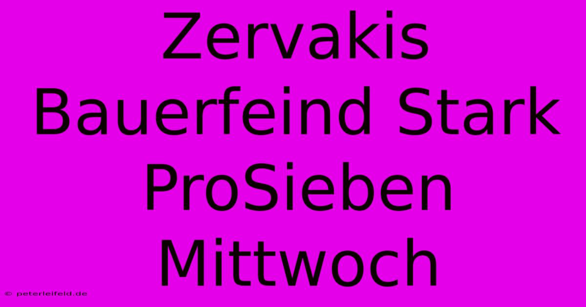 Zervakis Bauerfeind Stark ProSieben Mittwoch