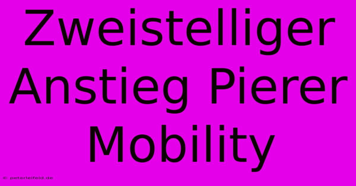 Zweistelliger Anstieg Pierer Mobility