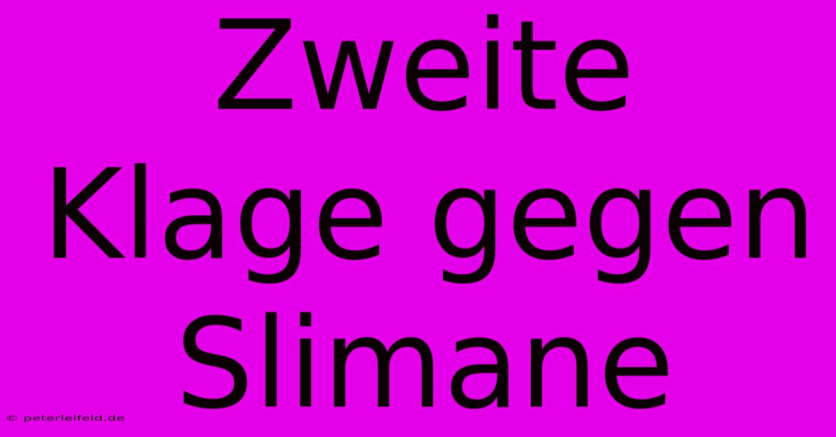 Zweite Klage Gegen Slimane